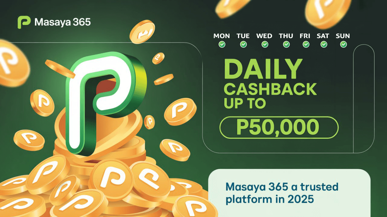 Join Masaya 365 Daily Cashback up to ₱50000