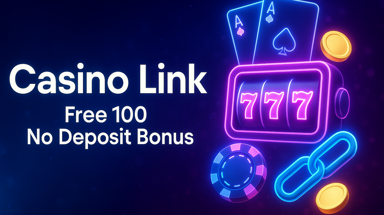 Casino Link Free 100 No Deposit Bonus