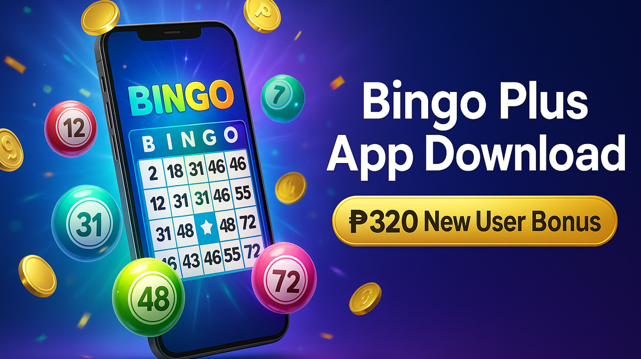 Bingo Plus App Download – ₱320 New User Bonus