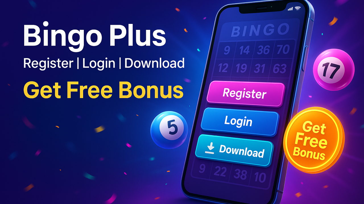 Bingo Plus com register login download Get Free Bonus