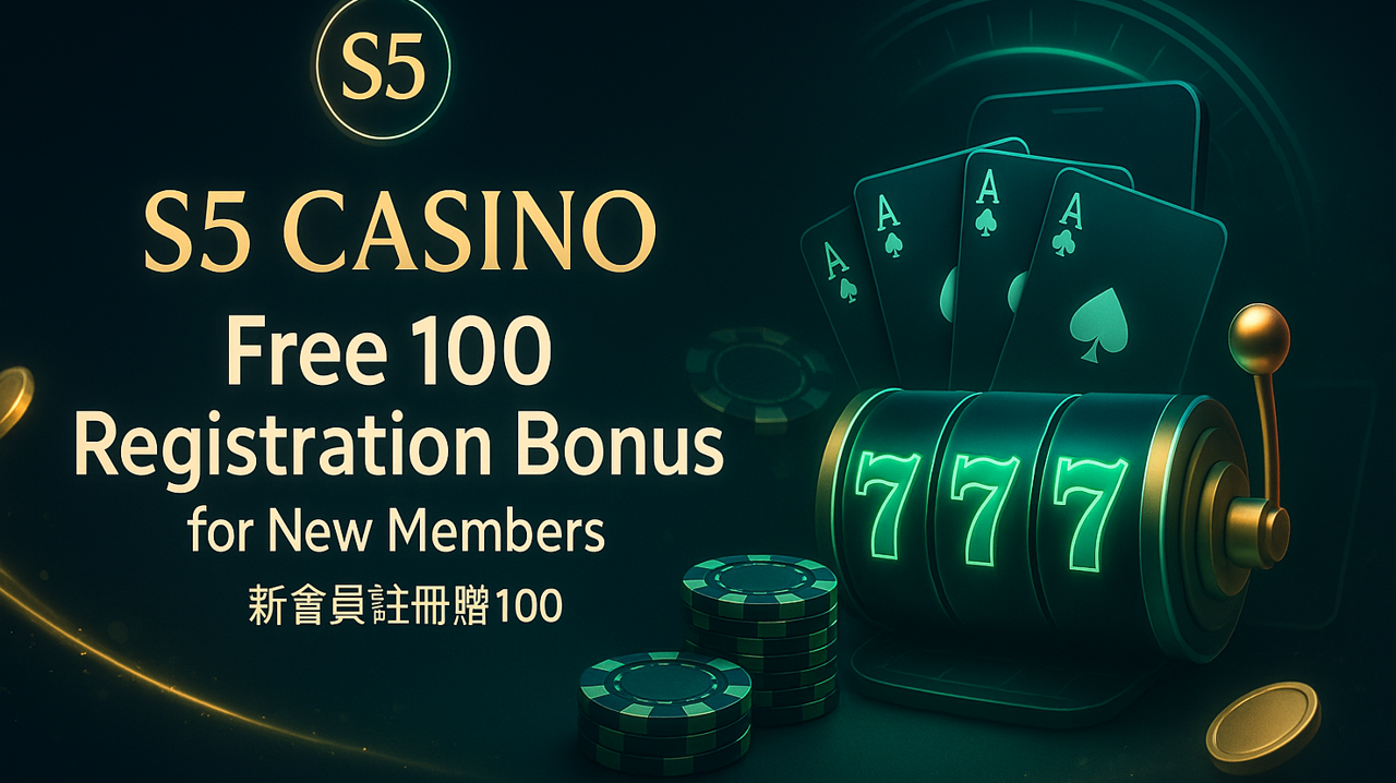 S5 Casino Free 100 Registration Bonus for New Members